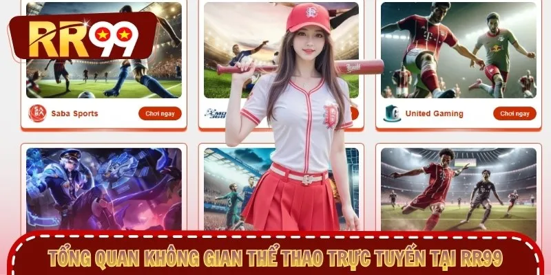 Tổng quan không gian thể thao trực tuyến tại RR99